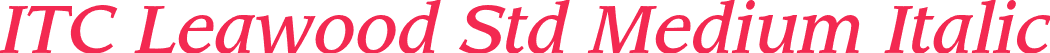 ITC Leawood Std Medium Italic